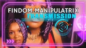 Findom Manipulatrix Transmission