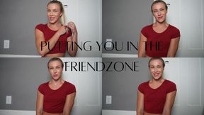 Putting You In The Friendzone 4K