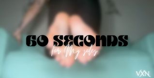 60 Seconds for My Soles