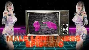 The Male Loneliness Epidemic : A Self-Inflicted Plight of Digital Despair - ASMR LOSER JOI LOOP