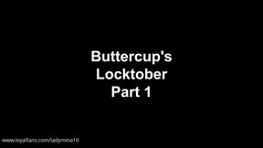 Buttercup's Locktober Part 1