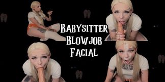 BabySitter Blowjob Facial