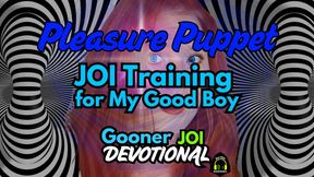 Pleasure Puppet JOI - Mistress Mezalina's GOOD BOY Guide for Orgasm Control. The Sexy Female Voice Fetish Mind Fuck with Sensual Obedience Training Programming for Gooners
