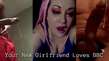 Your New Girlfriend Loves BBC and now you are her cuck