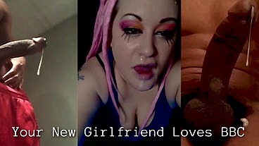 Your New Girlfriend Loves BBC and now you are her cuck