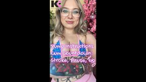 Pump Instructions Cum Countdown: Stroke, Pause, Go