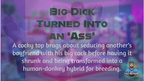 Big Dick Turned into an Ass