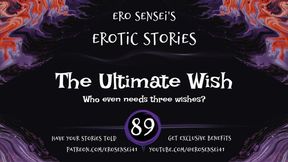The Ultimate Wish (Erotic Audio for Women) [ESES89]