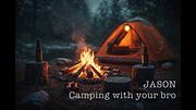 JASON - Camping with your Bro (POV Audio, Bro Bate)