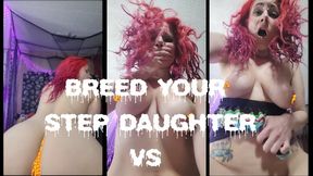 BREED YOUR STEP DAUGHTER VS