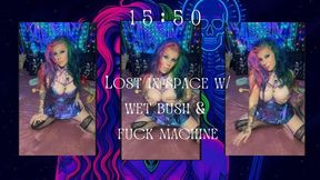 15:50:- Shaykeybonez: Lost in Space with Wet Bush & Fuck Machine