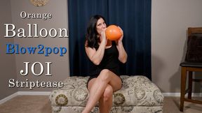Orange Balloon Blow2pop Fetish JOI Striptease - Kylie Jacobs - MP4 720p HD