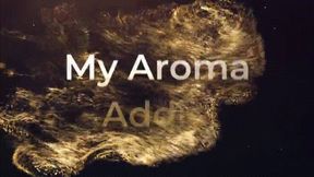 My Aroma Addict *wmv*