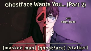 Ghostface Needs You... | Part 2 | Audio Roleplay, Male Moans, Whimpering, Dominant, BF ASMR