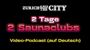 2 Tage, 2 Saunaclubs &ndash_ Video-PODCAST auf Deutsch