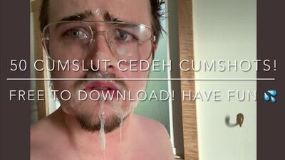 50 Cumslut Cedeh Cumshots!