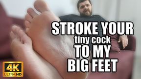 KingMarti: Stroke Your Tiny Cock To My Feet 4k UHD