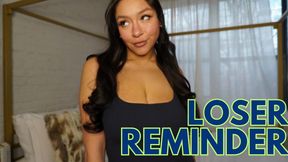 Loser Reminder: Bratty Verbal Humiliation