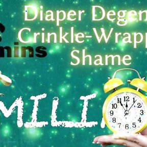 Shamestream: Diaper Degenerate - Crinkle-wrapped in Shame