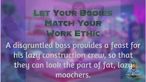 Let Your Bodies Match Your Work Ethic