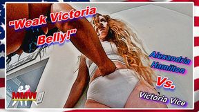 Weak Victoria Belly!