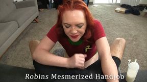 Robins Mesmerized Handjobs 05
