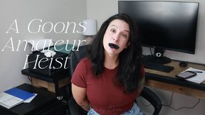 A Goons Amateur Heist (mp4)