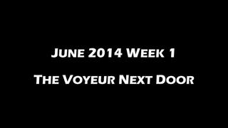 HWR, THE VOYEUR NEXT DOOR, 05/30/2014