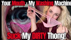 Clean My Dirty Thong! Your Mouth is My Washing Machine So Open Up For My Spit and My Dirty Panties! Femdom Panty Sucking Humiliation,  Ass & Pussy!
