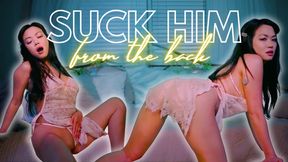 Suck Him from the Back