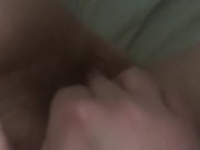 Playing with my hairy freshly fucked pussy while my boyfriend snores