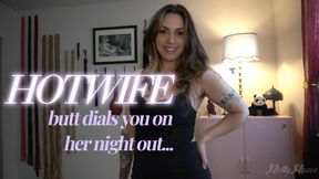 HotWife Butt Dials You