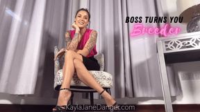 Boss turns you breeder