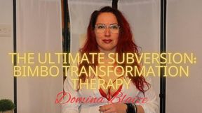 The Ultimate Subversion: Bimbo Transformation Therapy