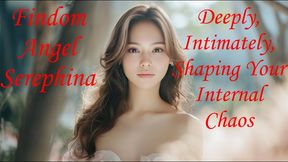 Deeply, Intimately, Shaping Your Internal Chaos