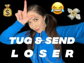 Tug and Send Loser