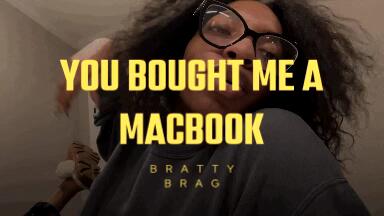 YOU bought me a MacBook!