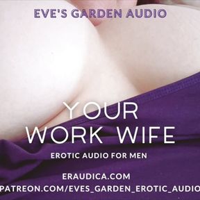 Your Work Wife - Erotic Audio for Men by Eve&#039;s Garden Audios