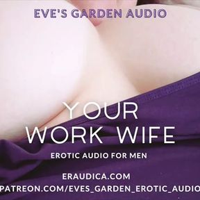 Your Work Wife - Erotic Audio for Men by Eve&#039;s Garden Audios