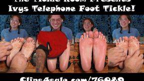Ivys Telephone Foot Tickle!