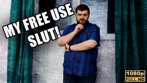 My Free Use Slut - Full HD 1080p - KingMarti - MOV