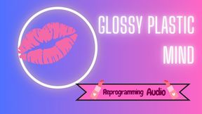 Glossy Plastic Mind