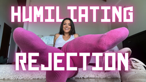 Humiliating Rejection