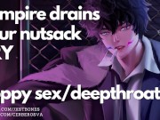 Sloppy sex with a Powerbottom Vampire || Drain your nuts dry || NSFW ASMR & Male Moaning Roleplay