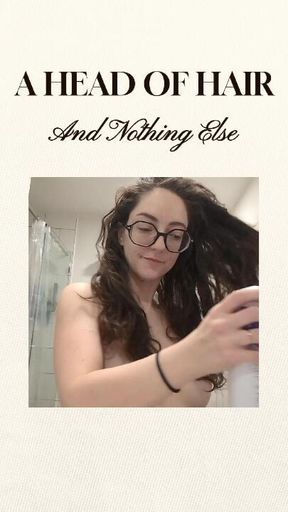 A Head of Hair and Nothing Else