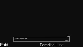Paradise Lust ep01: Steamy Visual Novel session