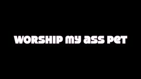 Worship My A$$ Pet