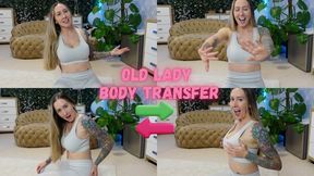 Old Lady Body Transfer