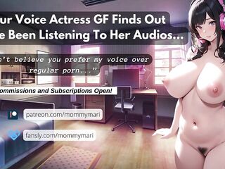 Your Voice Actress GF Finds Out You’ve Been Listening To Her Audios…