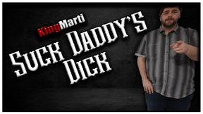 Suck Daddy's DIck